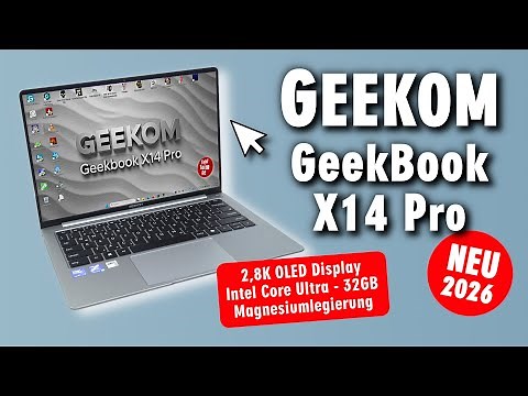 GEEKOM GeekBook X14 Pro OLED Test - Windows 11 + Linux auf Intel Core Ultra ultraleichtem Ultrabook