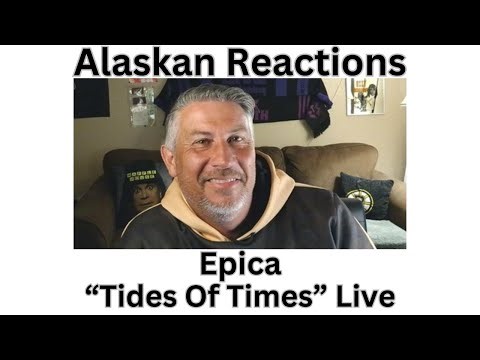 Alaskan Reactions 1st Time Hearing-Epica "Tides Of Time" Live at the Symphonic Synergy