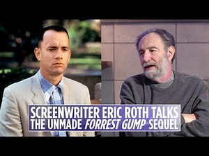 'Forrest Gump' screenwriter Eric Roth on what happened to the sequel