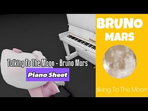Bruno Mars - Talking To The Moon | Roblox Piano🎹 [ sheets in desc ]