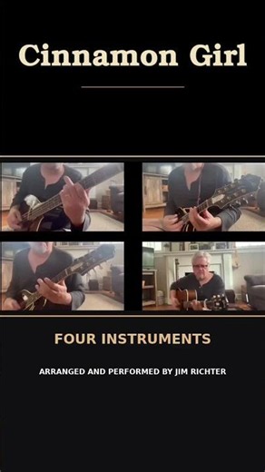 Neil Young’s “Cinnamon Girl” on 4 Instruments! | Jim Richter