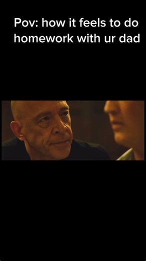 how it feels to do homework with ur dad