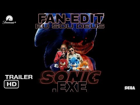 Sonic.Exe: O Filme - Trailer [Fan-Edit] | Paramount +