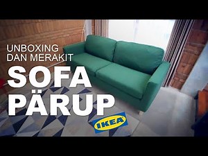 UNBOXING SOFA PARUP IKEA DAN CARA MERAKITNYA