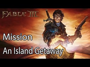 Fable III Mission An Island Getaway