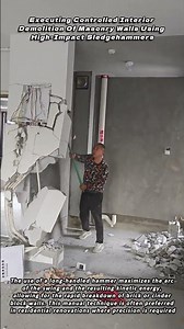 Executing Controlled Interior Demolition Of Masonry Walls Using High Impact Sledgehammers