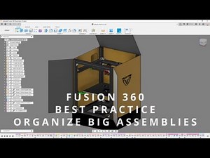 FUSION 360 BEST PRACTICE - BIG ASSEMBLIES - MANY COMPONENTS