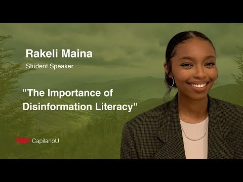 The Importance of Disinformation Literacy | Rakeli Maina | TEDxCapilano U