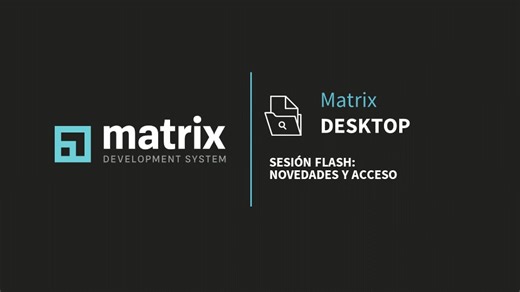 Sesión Flash: Novedades y acceso a Matrix Desktop - 04-08-2025