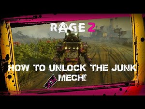 RAGE 2 - How to unlock the drivable Mech / Junk Mech