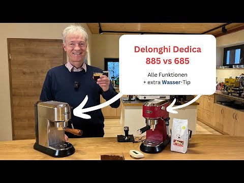 Delonghi Dedica 685 vs 885 Alle Funktionen und Wasser Tip