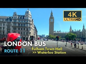 London Bus Ride, Route 11, Double Decker, 4K Virtual Tour. From Fulham Town Hall To Waterloo Station