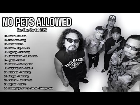 No Pets Allowed Non-Stop Playlist 2026 - Bisaya Songs In Rap Songs