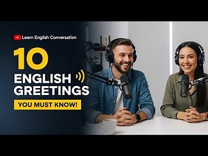 10 English Greetings You Must Know | Learn English Conversation