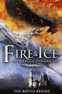 Fire and Ice: The Dragon Chronicles (2008) - Movie