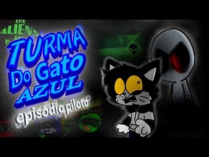 Turma Do Gato Azul: T1 | A Invasão Alienígena 👽🛸 | Episódio Piloto