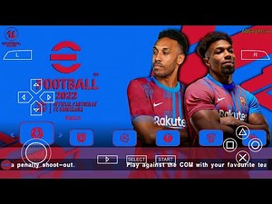 🆕 eFOOTBALL PES 2022 PPSSPP English Version Latest Transfers & Kits 2022 Camera PS5 Best Graphics HD