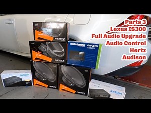 Part: 3 :Lexus IS300 Full audio upgrade with Audio Control DSP, Hertz Cento Speakers, AudisonSR5.600
