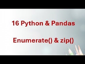 16 Python & Pandas - Master Python enumerate() & zip() for Efficient Looping!