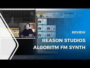 Reason Studios Algoritm FM Synthesizer Review