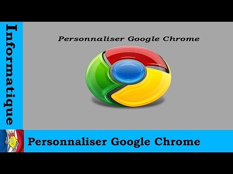 Comment personnaliser google chrome