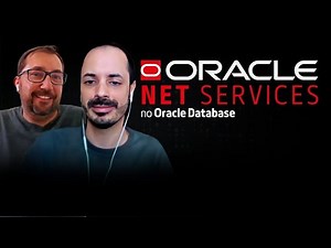 Oracle Net Services no Oracle Database: Conectividade, Configuração e Dicas Essenciais!