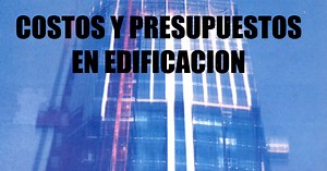 Costos y presupuesto en Edificaciones-Ing. Jesús Ramos Salazar-CAPECO.pdf