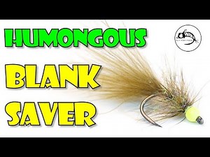 Fly Tying Tutorial: Humongous Blank Saver
