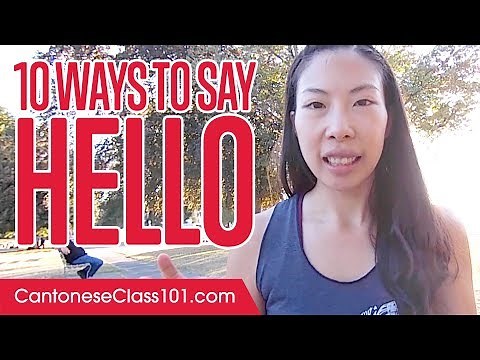 Learn the Top 10 Ways to Say Hello in Cantonese