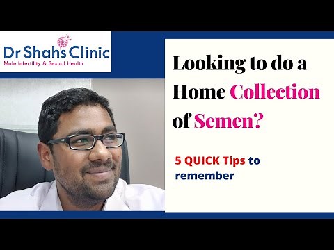 Home collection of semen sample - 5 Quick tips to remember