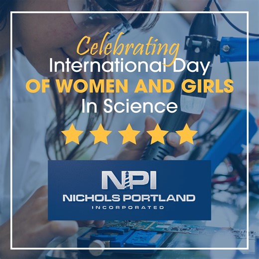 🌟 Honoring International Day of Women and Girls in Science 🌟 Today, Nichols Portland recognizes the women and girls whose talent, curiosity, and determination continue to move STEM forward. Their contributions drive innovation across manufacturing and countless other industries, creating stronger solutions and a more equitable future. To all the women and girls in science - we see you, and we appreciate you. Thank you for the work you do and the barriers you break every day. #NPI #WomenInScien