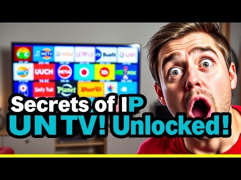 Unlock Secrets of IPTV: Easy Guide
