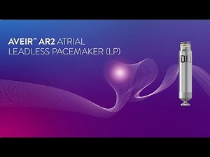 AVEIR™ AR2 Atrial Leadless Pacemaker: A Complete Leadless Solution Includes Atrial Pacing | Federica Maggio