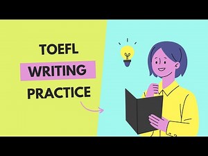 The New TOEFL Writing Task Practice: Writing for an Academic Discussion