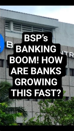 BSP’s Banking Boom! How Are Banks Growing This Fast? #FinanceNews #BankingTrends #BSPBoom