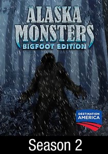 Alaska Monsters: Bigfoot of Cache Creek: Woodsman