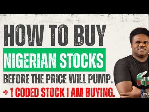 How to Buy Nigerian Stocks Before They Pump (BUY THIS NOW)