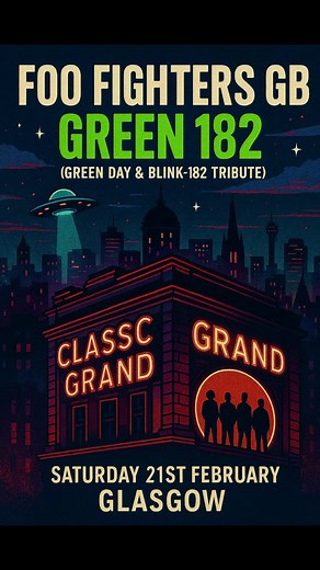 Foo Fighters GB Green 182 live at Classic Grand, Glasgow – Saturday 21st February! A massive night of Foo Fighters, Green Day & Blink 182 hits. 🎟 Tickets on sale now – don’t miss it! | Foo Fighters GB - Foo Fighters Tribute Band