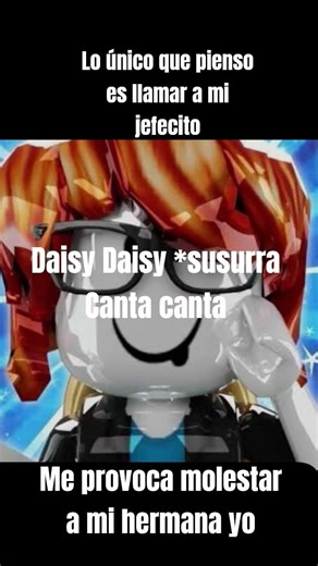 cuando me provoca molestar a mi hermana y lo primero que hago es llamar a mi jefecito #humor roblox#