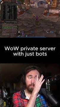Asmongold on WoW private server with JUST bots
