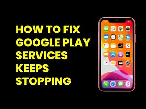 How To Fix Google Play Services Keeps Stopping | Android Error Solution (2025)