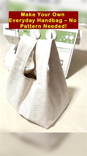 5.9K views · 36 reactions | Make Your Own Everyday Handbag – No Pattern Needed! #DIYHandbag #SewingTutorial #BeginnerSewing #HandmadeBag #CraftWithLove #SewingProjects #SewingInspiration #FabricCrafts #CreativeMakers #SupportHandmade | All Girls' Things | Facebook