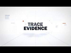 Trace Evidence (2021) - San Diego County Sheriff’s Department