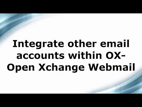 Integrate other email accounts like Gmail within OX Open Xchange Webmail
