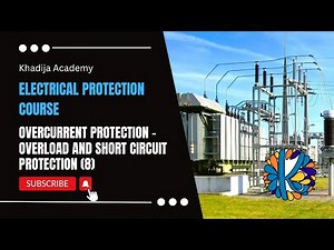 Overcurrent Protection - Overload and Short Circuit Protection - Power System Protection (8)