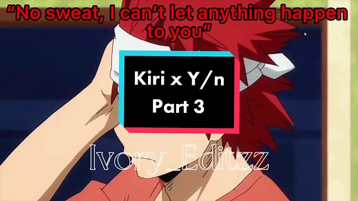 Kiri x Y/n Part 3 Srry for the late post!! Really busy today…Hope u still enjoy!! #bnha #mha #bnhapov #mhapov #kirishima #kirishimaeijirou #kirixyn #kiripov #fypシ