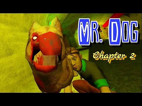 Mr. Dog Chapter 2 Full Gameplay