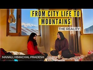 Moving From City To The Mountains | A Female From Bangalore Who Settled in the Himalayas | Part-1⛰