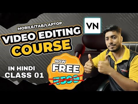 VN Video Editing Class 1: Full Course for Beginners to Advance | Step-By-Step Tutorial