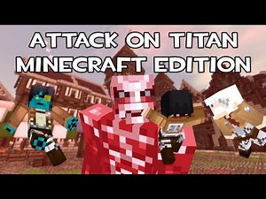 Attack on Titan: Minecraft Edition (Mod Showcase)